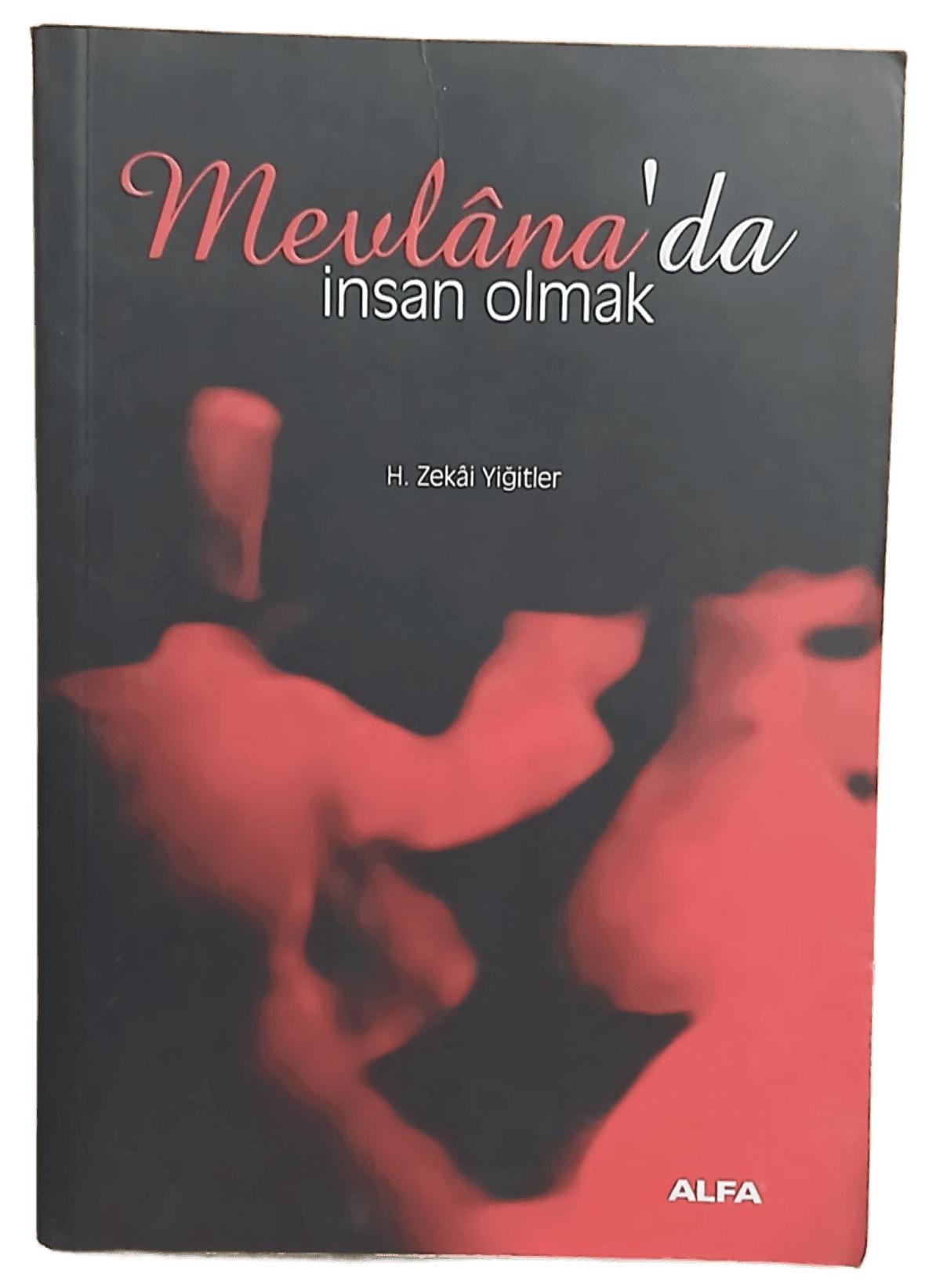 Mevlana da İnsan Olmak
