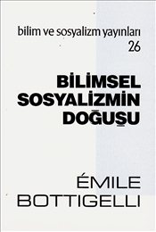 Bilimsel Sosyalizmin Doğuşu