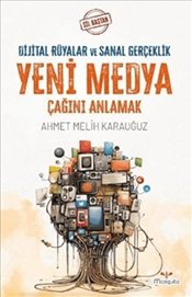 Sil Baştan Yeni Medya Çağını Anlamak