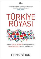 Türkiye Rüyası Yeni Siyaset