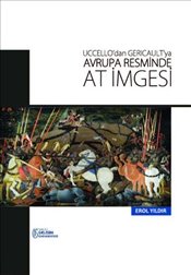 Uccello dan Gericault ya Avrupa Resminde At İmgesi