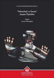 Teknoloji ve İnsan Seçme Öyküler