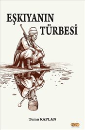 Eşkıyanın Türbesi