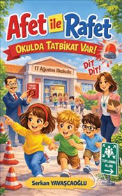 Afet İle Rafet Okulda Tatbikat Var