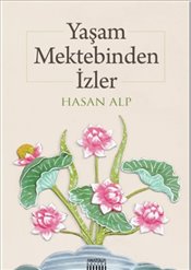 Yaşam Mektebinden İzler Hasan Alp
