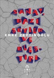 Sanat Bazı Şeyler ve Eleştiri