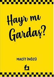 Hayr Mı Gardaş