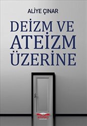 Deizm ve Ateizm Üzerine