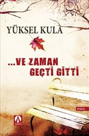 Ve Zaman Geçti Gitti