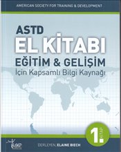 ASTD El Kitabı Eğitim Gelişim İçin Kapsamlı Bilgi Kaynağı 1 Kitap