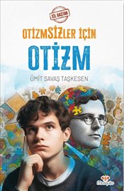Sil Baştan Otizmsizler İçin Otizm