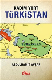 Kadim Yurt Türkistan