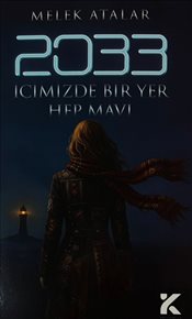 2033 İçimizdeki Bir Yer Hep Mavi