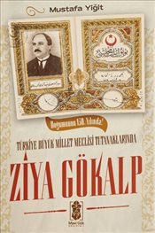 Türkiye Büyük Millet Meclisi Tutanaklarında Ziya Gökalp