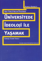 Üniversitede İdeoloji İle Yaşamak Her Türlü Aklın Ötesinde