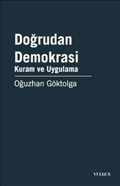 Doğrudan Demokrasi Kuram ve Uygulama