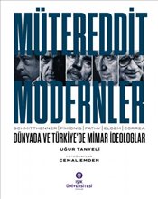 Mütereddit Modernler Dünyada ve Türkiye de Mimar İdeologlar