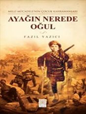 Ayağın Nerede Oğul