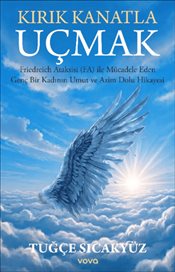 Kırık Kanatla Uçmak