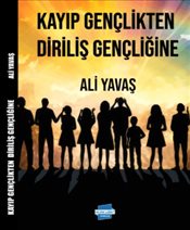 Kayıp Gençlikten Diriliş Gençliğine