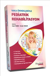 Vaka Örnekleriyle Pediatrik Rehabilitasyon