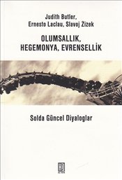 Olumsallık Hegomanya Evrensellik