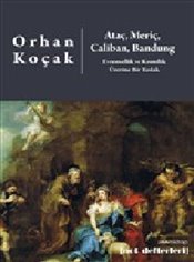 Ataç Meriç Caliban Bandung Evrensellik ve Kısmilik Üzerine Bir Taslak