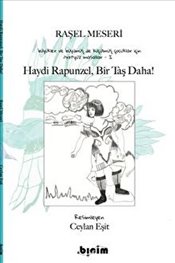 Haydi Rapunzel Bir Taş Daha