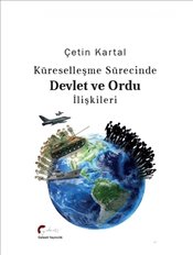 Küreselleşme Sürecinde Devlet ve Ordu İlişkileri
