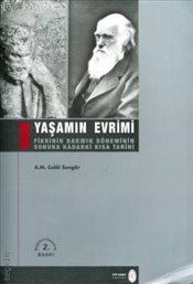 Yaşamın Evrimi Fikrinin Darwin Döneminin Sonuna Kadarki Kısa Tarihi