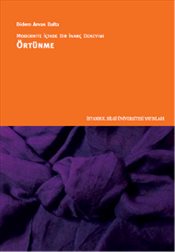 Modernite İçinde Bir İnanç Deneyimi Örtünme