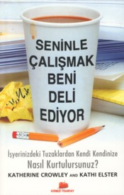 Seninle Çalışmak Beni Deli Ediyor