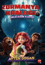 Zormanya Krallığı Geleceğin Kapısı