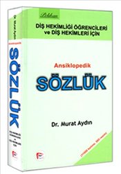 Ansiklopedik Diş Hekimliği Sözlüğü
