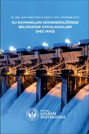 Su Kaynakları Mühendisliğinde Bilgisayar Uygulamaları HEC RAS