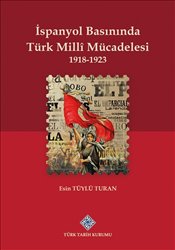 İspanyol Basınında Türk Millî Mücadelesi 1918 1923