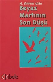 Beyaz Martının Son Düşü