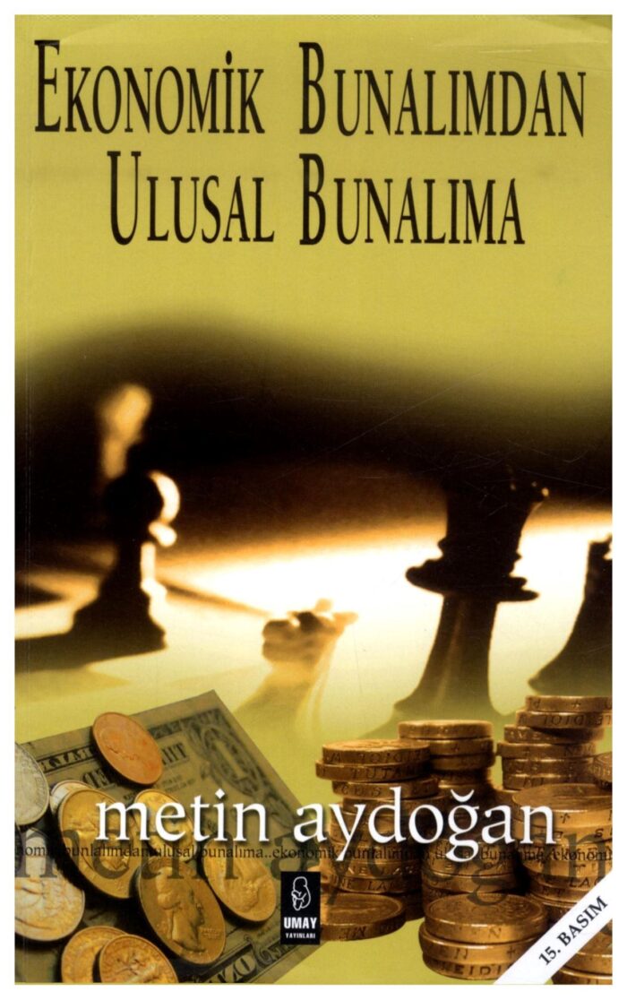 Ekonomik Bunalımdan Ulusal Bunalıma