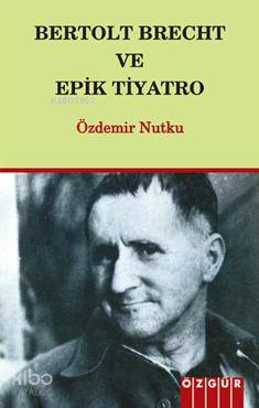 Bertolt Brecht ve Epik Tiyatro