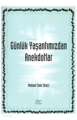 Günlük Yaşantımızdan Anekdotlar