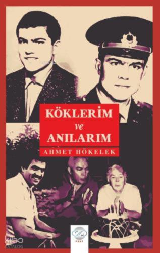 Köklerim Ve Anılarım