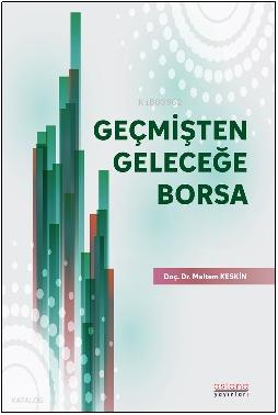 Geçmişten Geleceğe Borsa