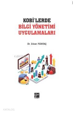 KOBİ lerde Bilgi Yönetimi Uygulamaları