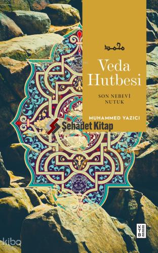 Veda Hutbesi Son Nebevi Nutuk