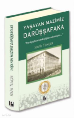 Yaşayan Mazimiz Darüşşafaka