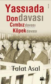 Yassıada da Don Davası Cımbız Davası Köpek Davası