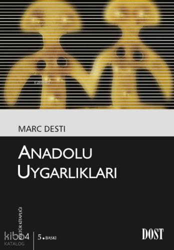 Anadolu Uygarlıkları