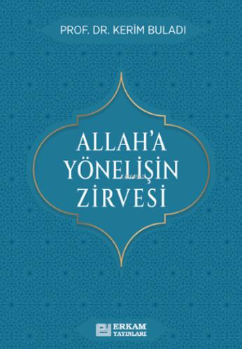 Allah a Yönelişin Zirvesi