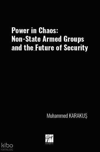 Power İn Chaos Non State Armed Groups And The Future Of Security