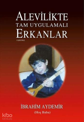 Alevilikte Tam Uygulamalı Erkanlar
